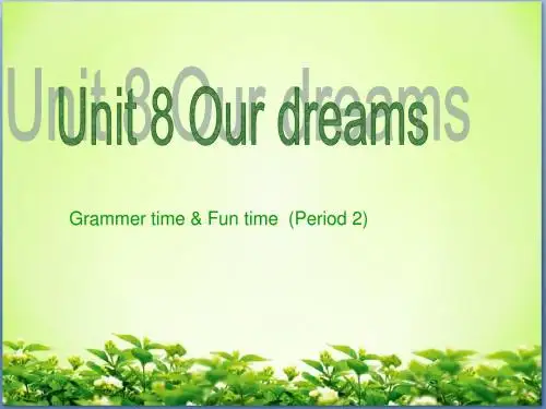 译林英语六年级下册Unit8 Our dreams 第二课时公开课精品课件