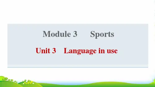八年级英语上 Module 3 Sports Unit3 Language in use课件外研