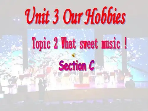 仁爱版八年级上Unit3 Topic2 Section C课件(共29张PPT)