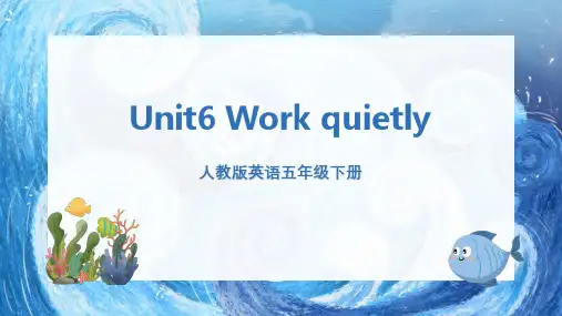 人教版英语五年级下册Unit6WorkquietlyPartA第三课时课件