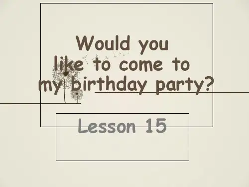 六年级上册英语课件-Unit 3 Would you like to come to my birt