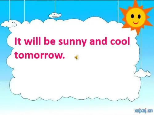 六年级英语上册Unit5Itwillbesunnyandcooltomorrow课件湘少版