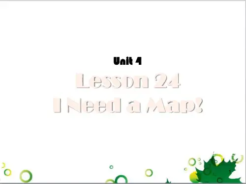 八年级英语上册 Unit 4 Lesson 24 I Need a Map课件1 (新版)冀教版