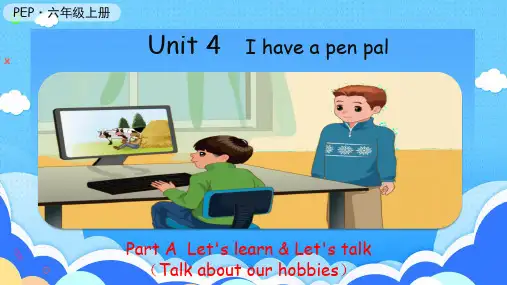 Unit4 I have a pen pal A let's talk and learn课件