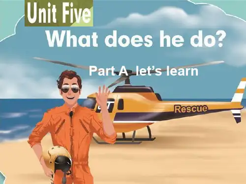 人教PEP六年级上册英语Unit 5 What does he do ？课件