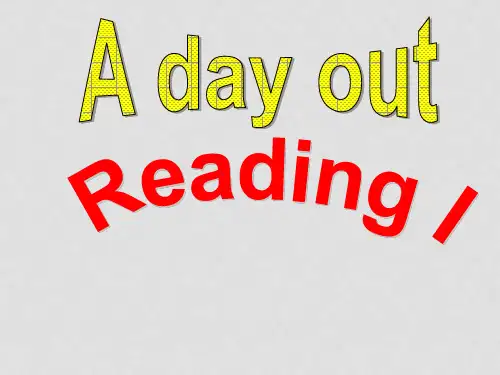 八年级英语上册 Unit 3 A day out Reading课件1 牛津