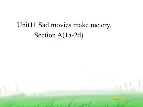 新目标人教版九年级英语《unit11Sad movies make me cry》Section A(1a-2d)课件
