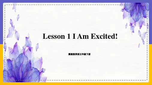 冀教版英语五年级下册 Lesson 1 I Am Excited! 课件