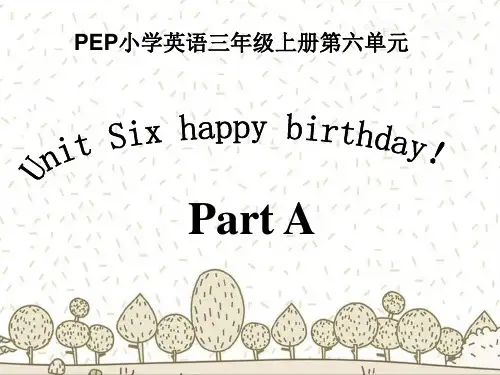 人教版(PEP)三年级英语上册Unit6 Happy birthday !Part A课件.ppt
