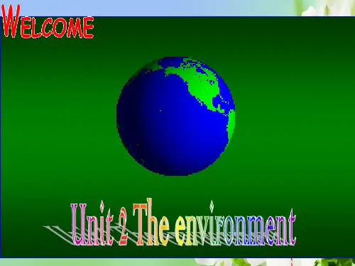 牛津译林版高中英语必修5Unit 2The Environment课件520张PPT译林版必修5课件ppt