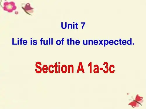 鲁教版英语九年Unit 7《Life is full of the unexpected》(SectionA 1a-3c)ppt课件