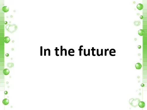 五年级英语下册课件-Module 1 Unit 3 In the future(68)-牛津上海版