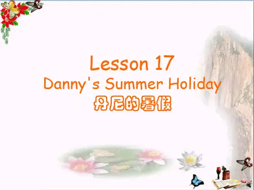 六年级英语下册Lesson17《Danny’ssummerholiday》 优秀课件2(新版)冀教版(三起)
