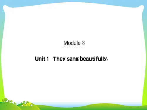 外研版四年级英语下册Module8Unit1Theysangbeautifully课堂课件.ppt